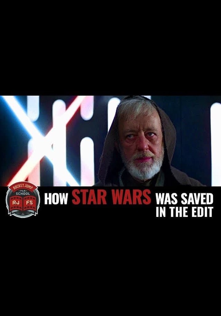 How Star Wars Was Saved in the Edit