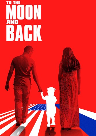 To the Moon and Back