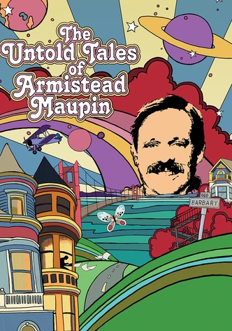 The Untold Tales of Armistead Maupin