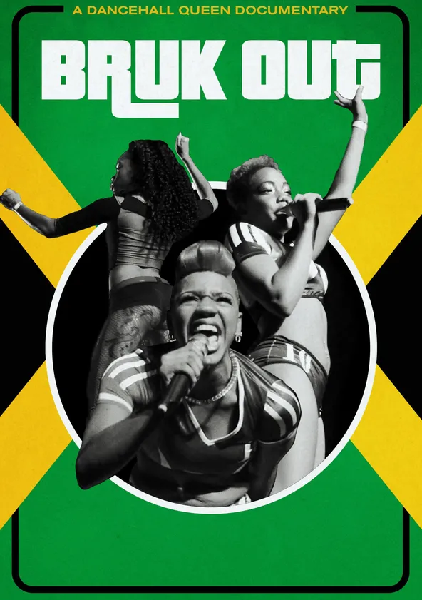 Bruk Out A Dancehall Queen Documentary Streaming