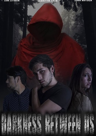 Darkness Between Us