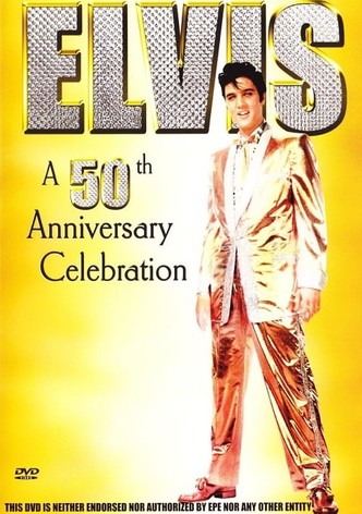 Elvis: A 50th Anniversary Celebration