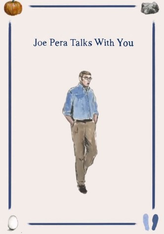 Joe Pera Talks With You