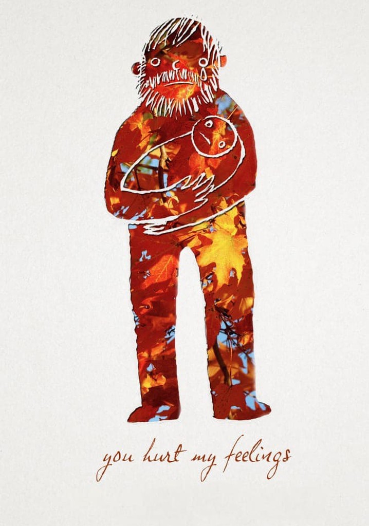 You Hurt My Feelings