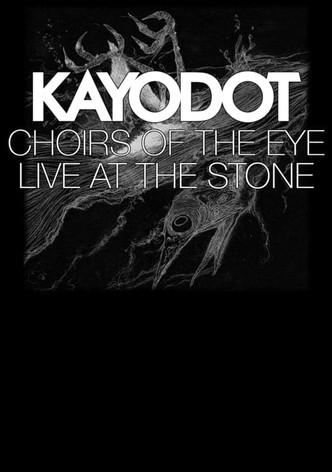 Choirs of the Eye: Live at The Stone