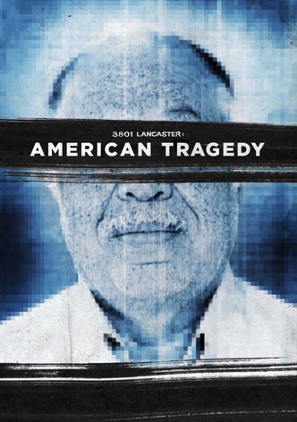 3801 Lancaster: American Tragedy
