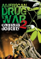 American Drug War 2: Cannabis Destiny