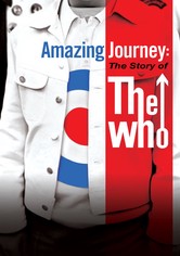 Amazing Journey: The Story of the Who