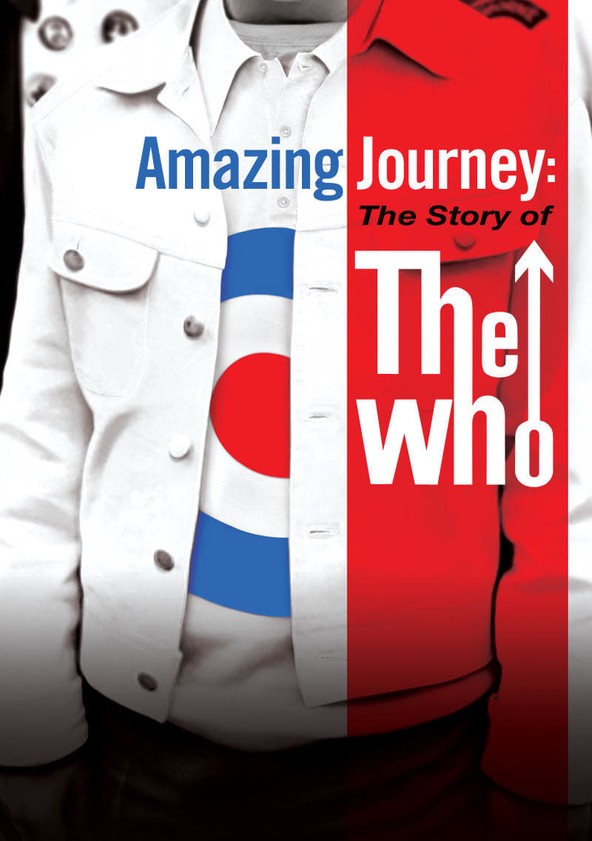 The Who: Amazing Journey - The Story of The Who - streaming
