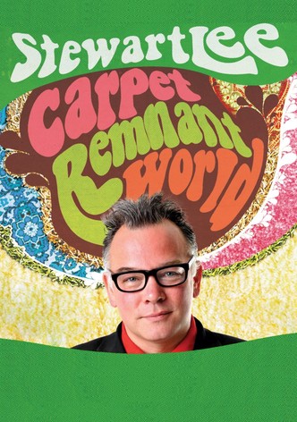 Stewart Lee: Carpet Remnant World