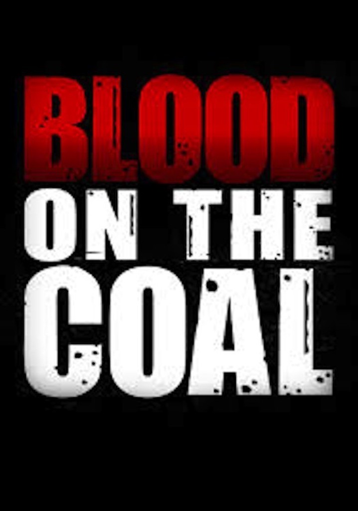 Blood on the Coal
