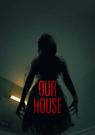 Our House