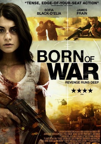 Born Of War