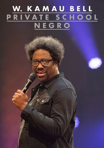 W. Kamau Bell: Private School Negro