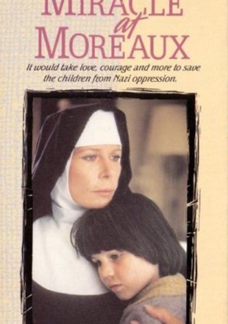 Miracle at Moreaux