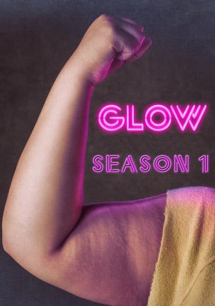 Glow Season 1 Watch Full Episodes Streaming Online