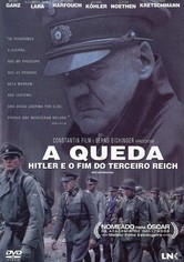 A Queda - Hitler e o fim do Terceiro Reich