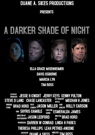 A Darker Shade of Night