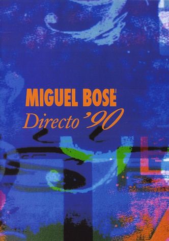 Miguel Bosé: Directo 90