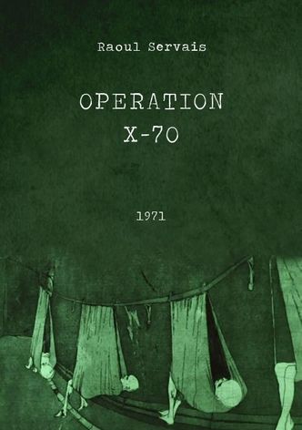 Operation X-70