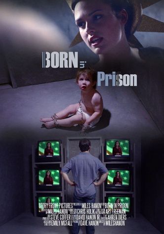 Born in Prison