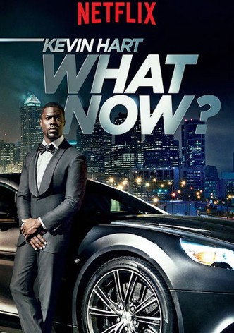 Kevin Hart: What Now?