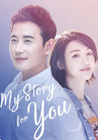 My Story For You