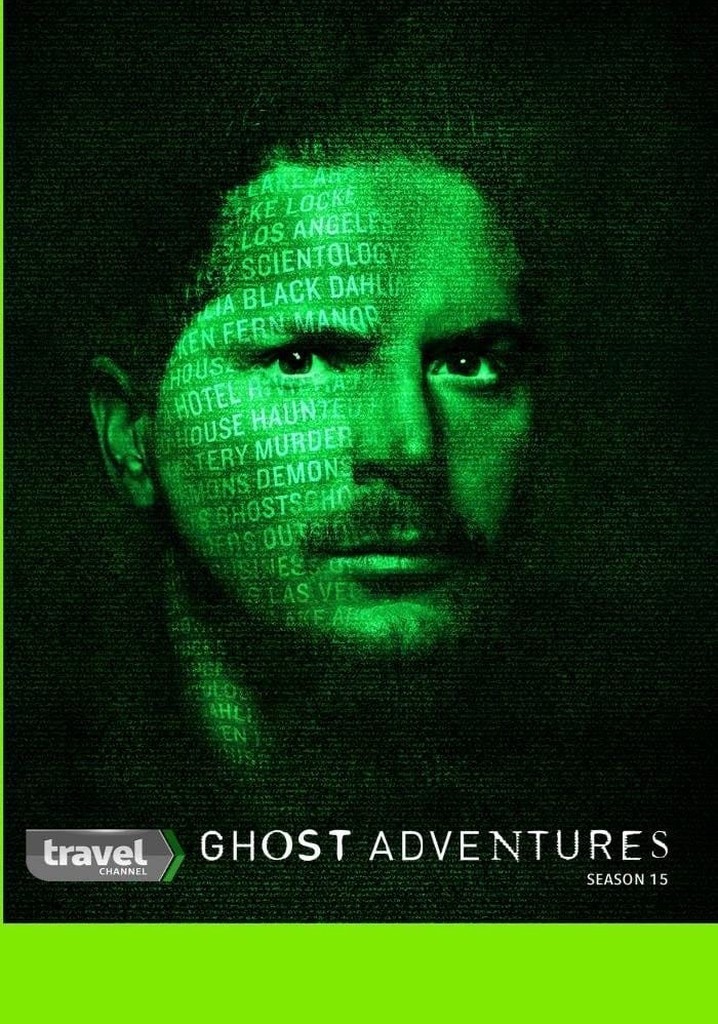 Saison 15 Ghost Adventures streaming où regarder les épisodes?