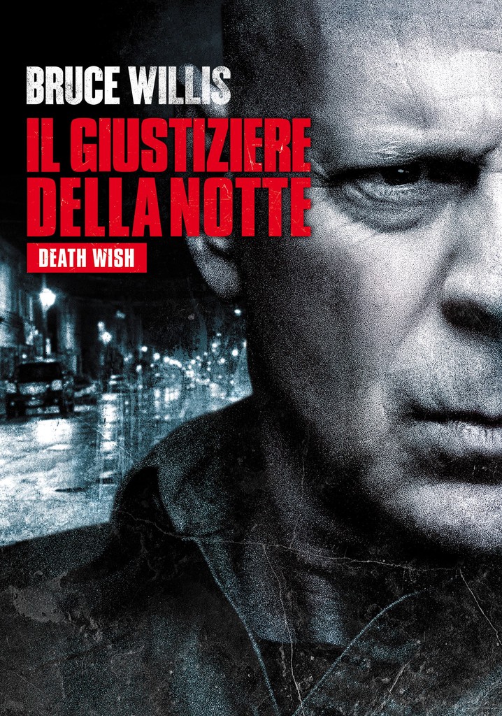 Il Giustiziere Della Notte - Death Wish