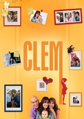 Saison 3 Clem Streaming Ou Regarder Les Episodes