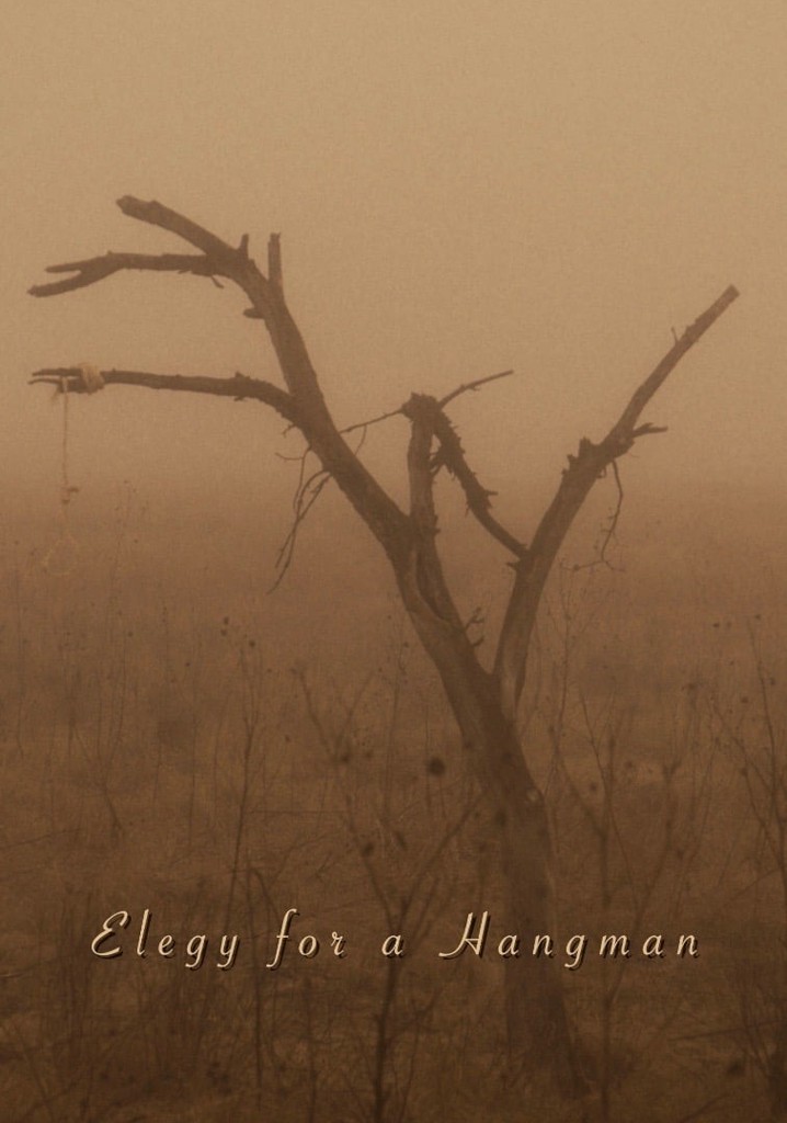 Elegy for a Hangman