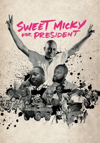 Sweet Micky for President