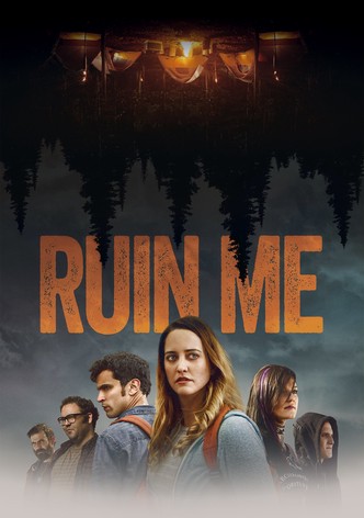 Ruin Me