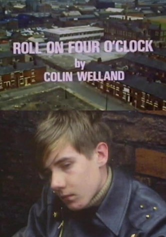 Roll On Four O'Clock