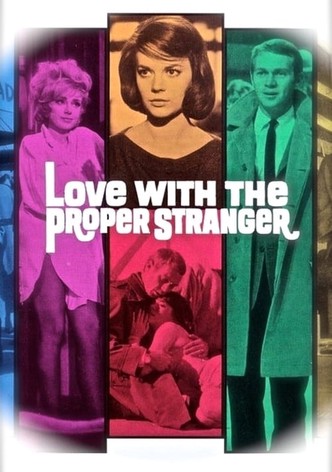 Love with the Proper Stranger