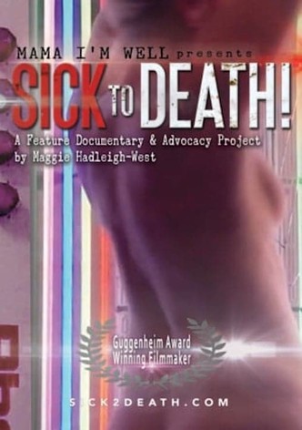 Sick to Death