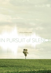 In Pursuit of Silence