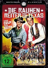 Die rauhen Reiter von Texas