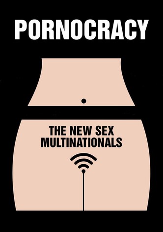 Pornocracy: The New Sex Multinationals