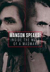 Manson Speaks: Inside the Mind of a Madman