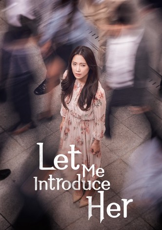 Let Me Introduce Her