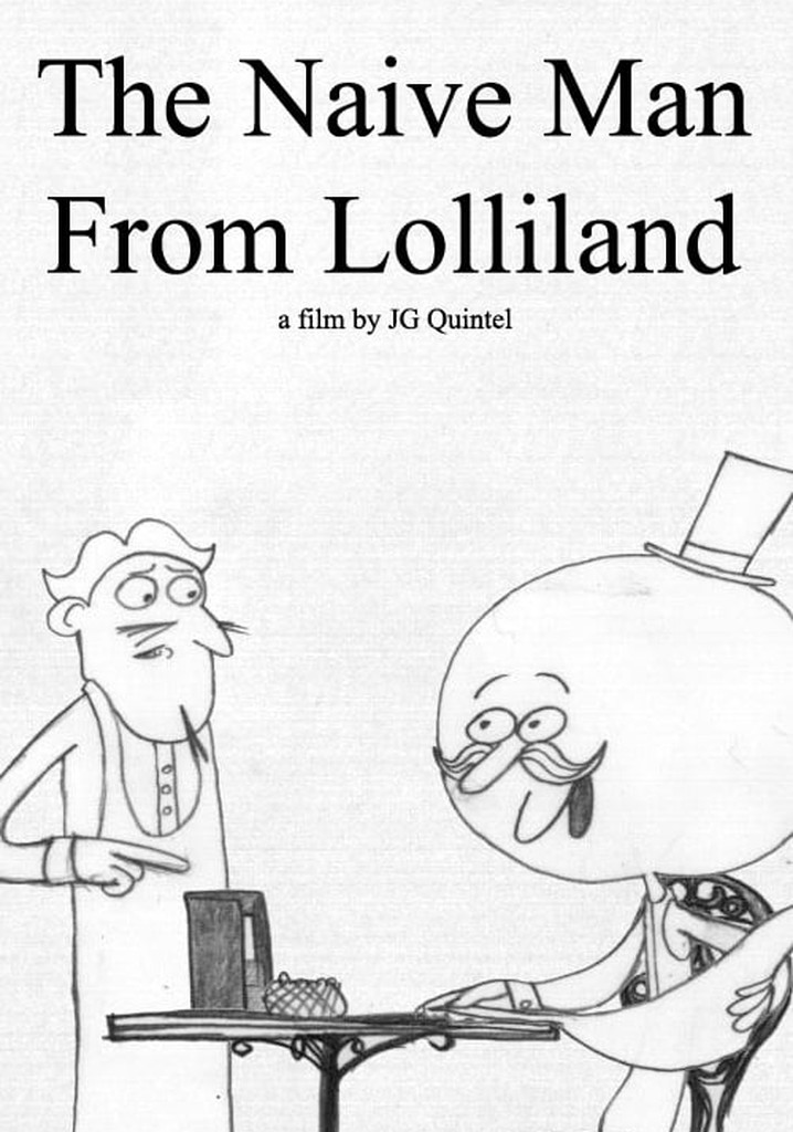 The Naive Man From Lolliland