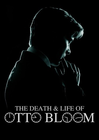 The Death And Life of Otto Bloom