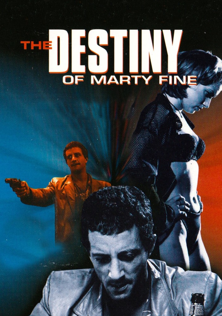 The Destiny of Marty Fine
