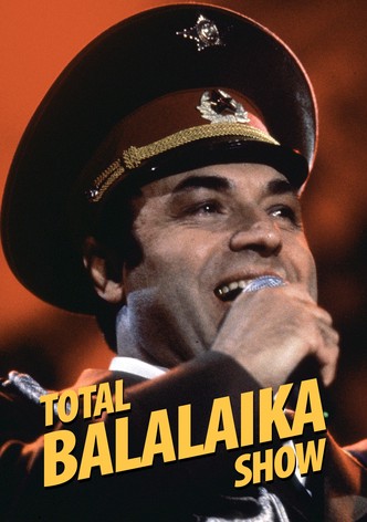 Total Balalaika Show