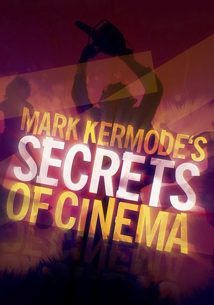 Mark Kermode's Secrets of Cinema - streaming online