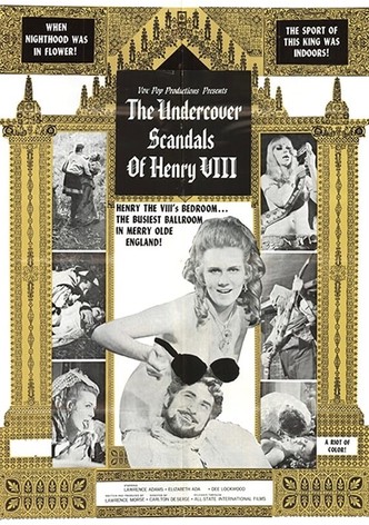 The Undercover Scandals of Henry VIII