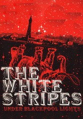 The White Stripes: Under Blackpool lights