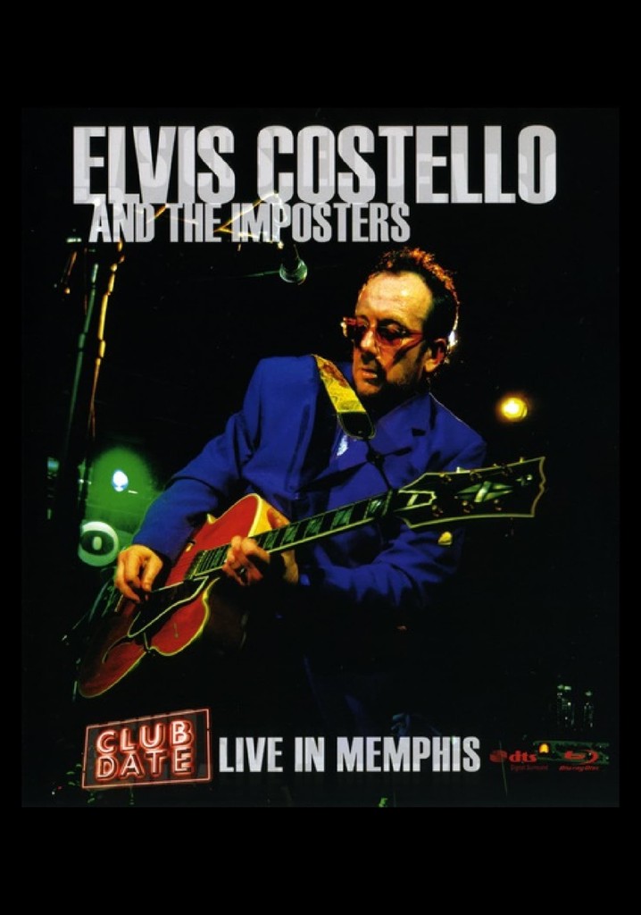 Elvis Costello & The Imposters: Club Date - Live in Memphis