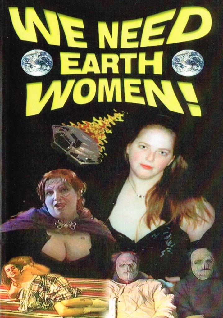 We Need Earth Women!